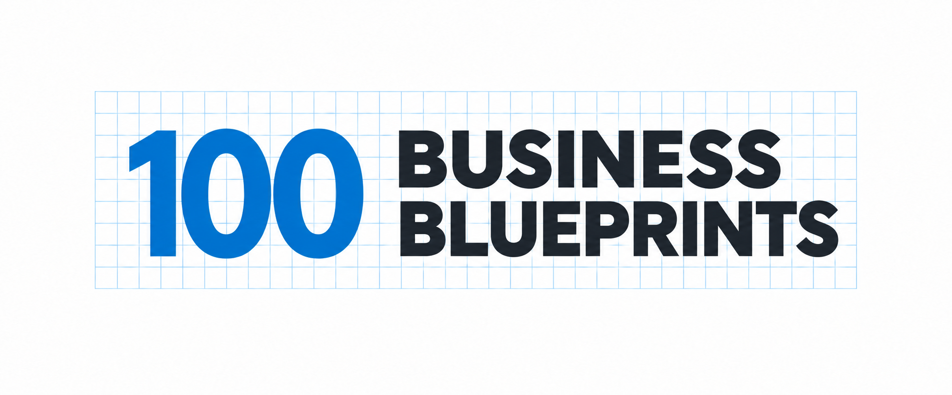 100 Business Blueprints